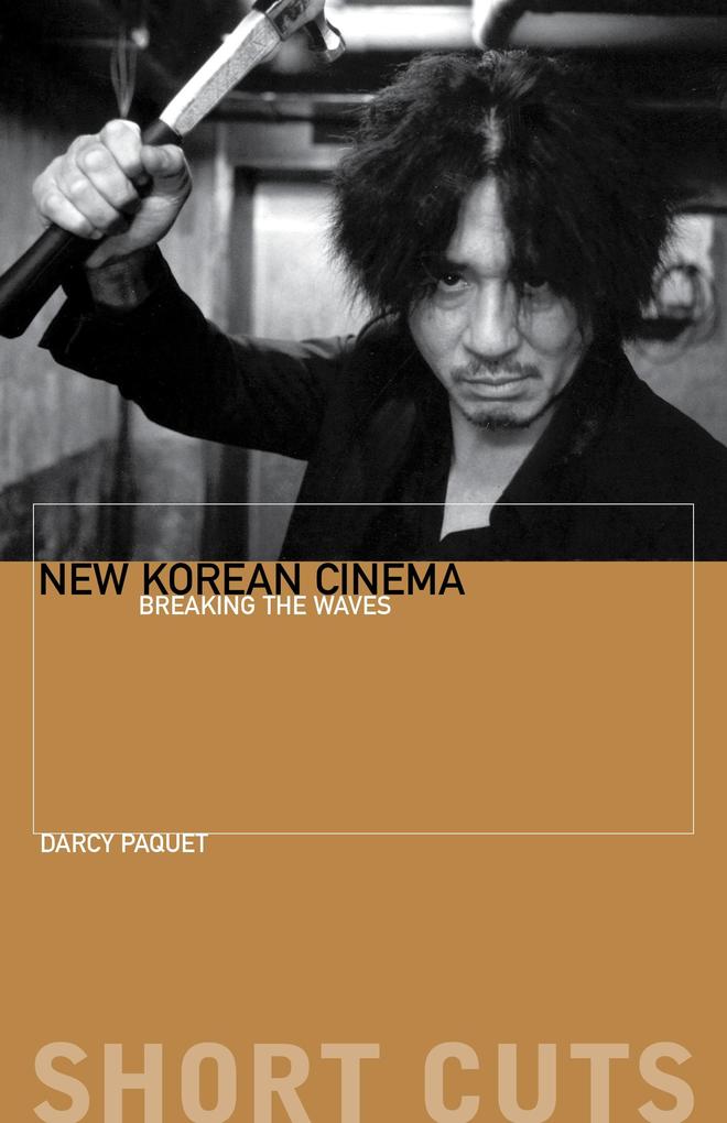 New Korean Cinema - Darcy Paquet