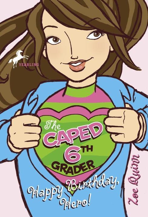 The Caped 6th Grader: Happy Birthday Hero!