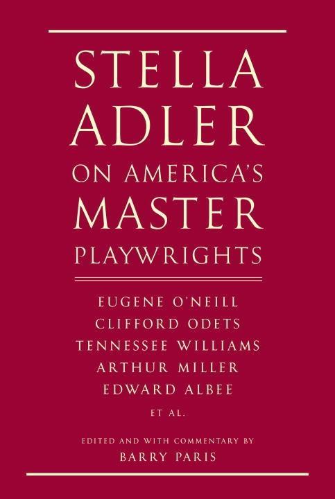 Stella Adler on America‘s Master Playwrights