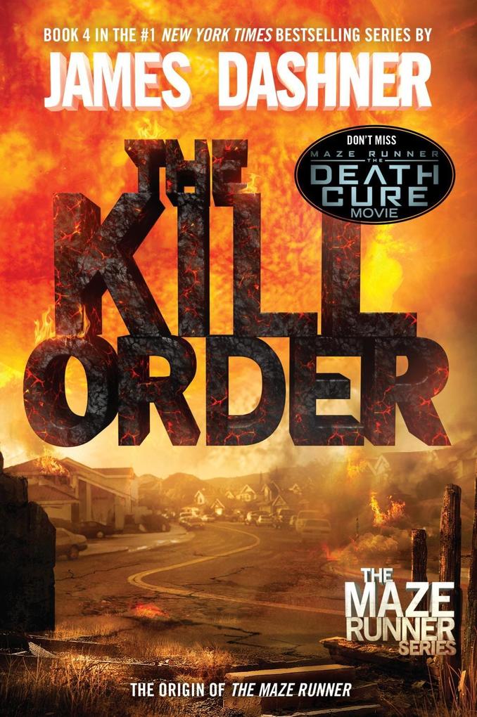 The Kill Order (Maze Runner Book Four; Origin)
