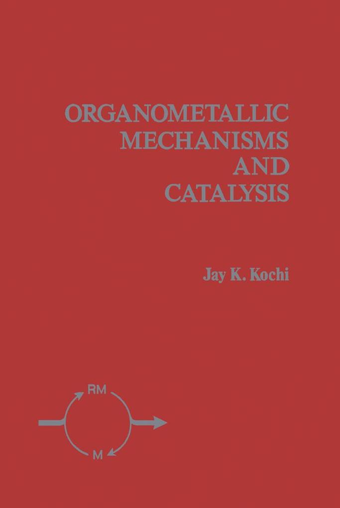 Organometallic Mechanisms and Catalysis