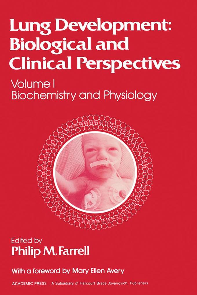 Lung Development Biological and Clinical Perspectives