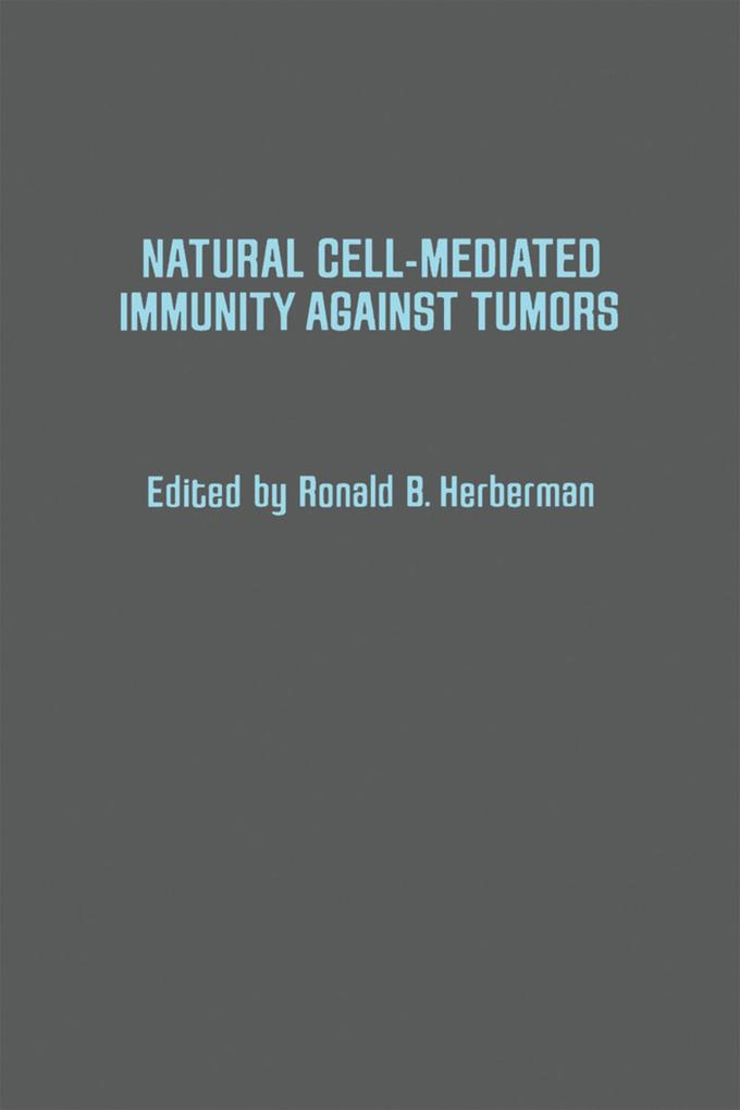 Natural Cell-Mediated Immunity Against Tumors