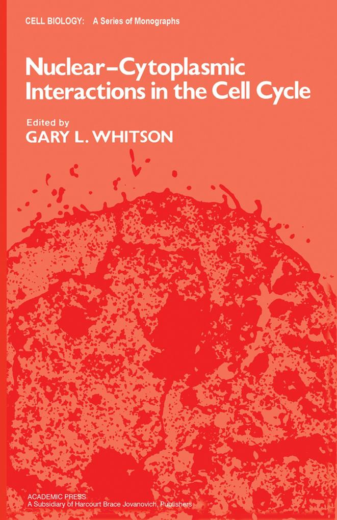 Nuclear-Cytoplasmic Interactions in the Cell Cycle