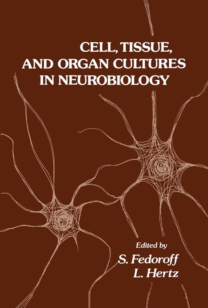 Cell Tissue and Organ Cultures in Neurobiology