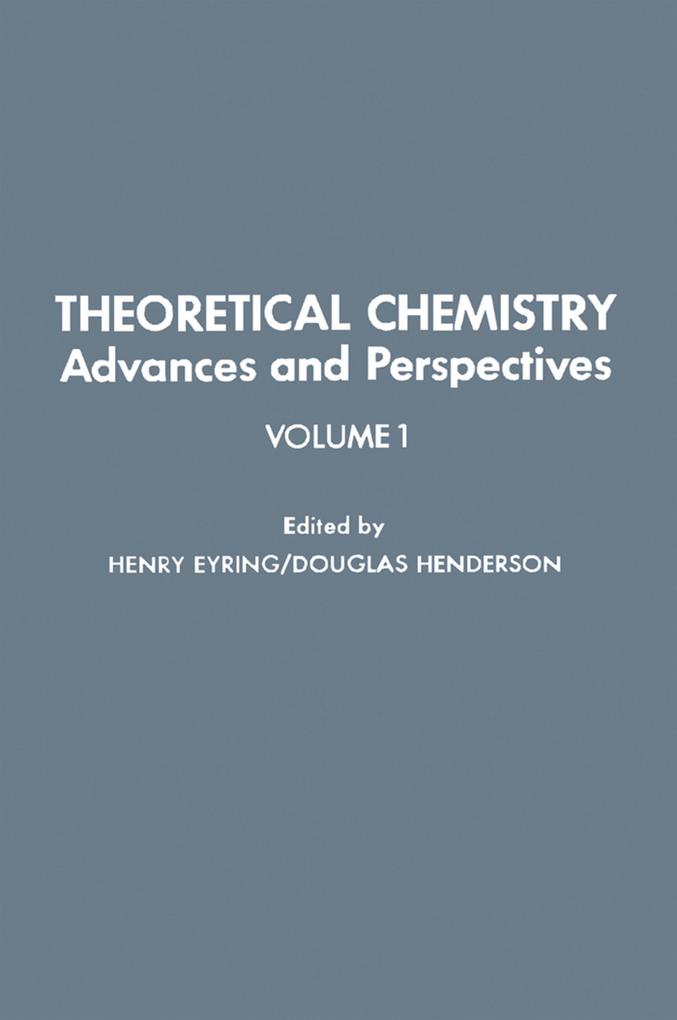 Theoretical Chemistry Advances and Perspectives