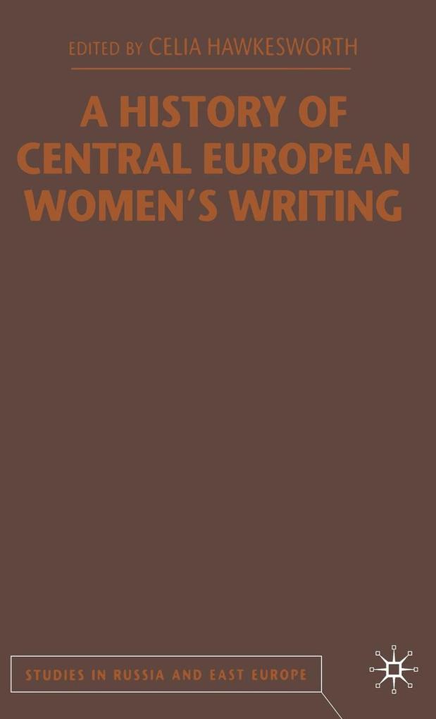 A History of Central European Women‘s Writing
