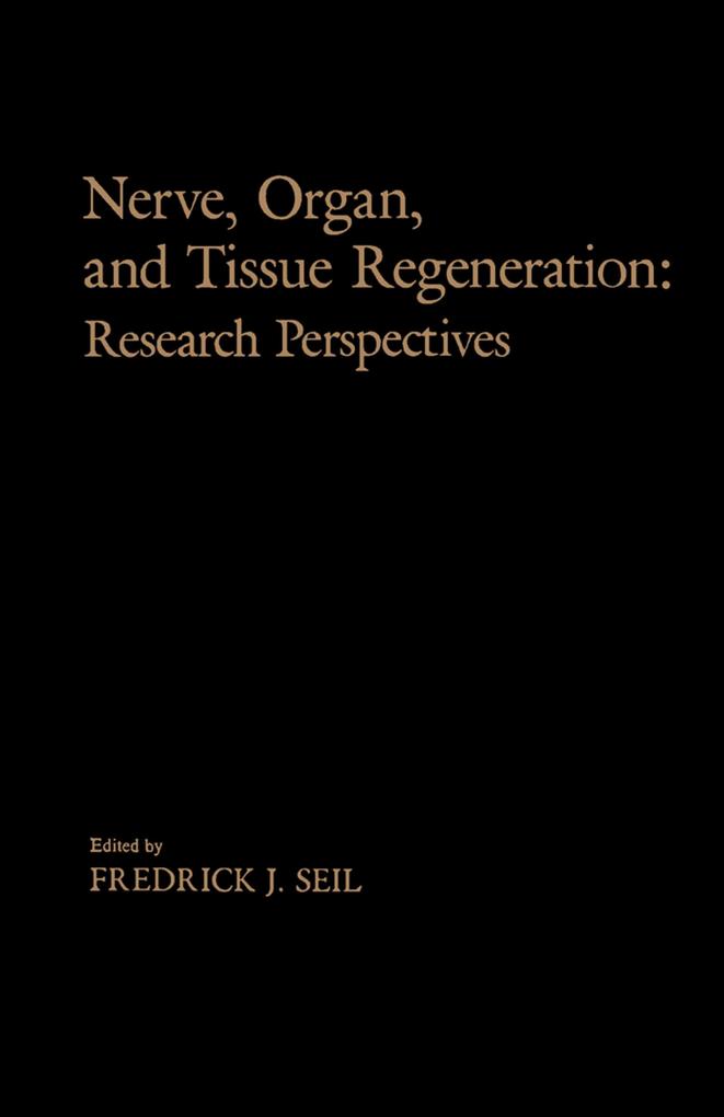 Nerve Organ and Tissue Regeneration: Research Perspectives