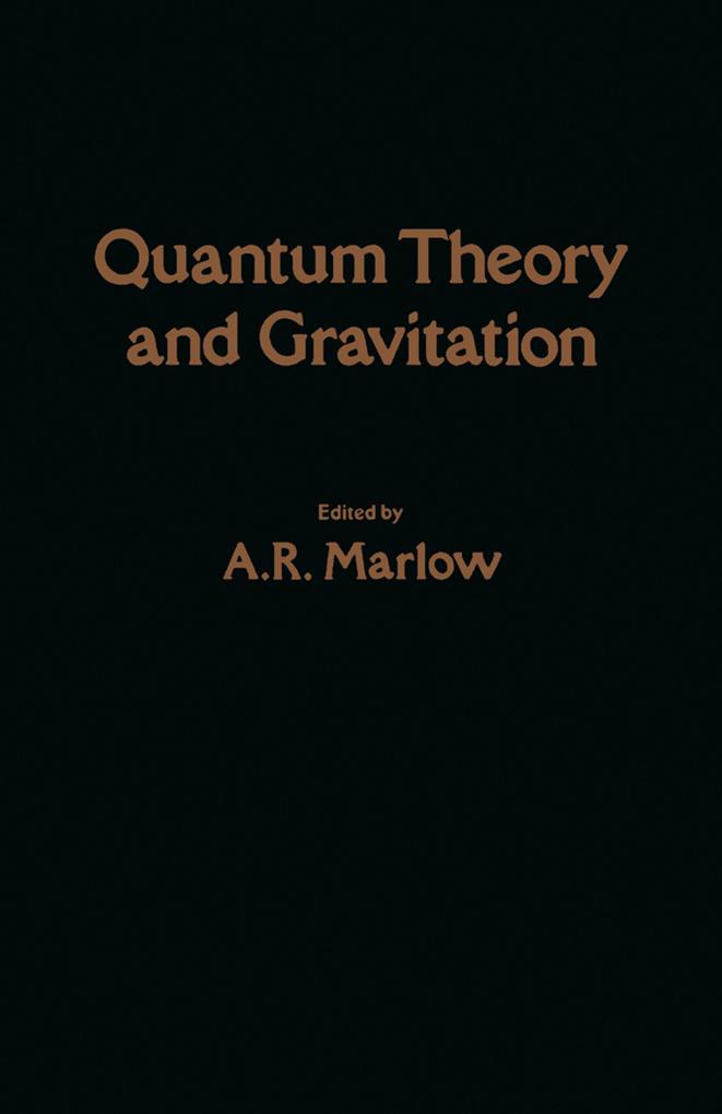 Quantum Theory and Gravitation
