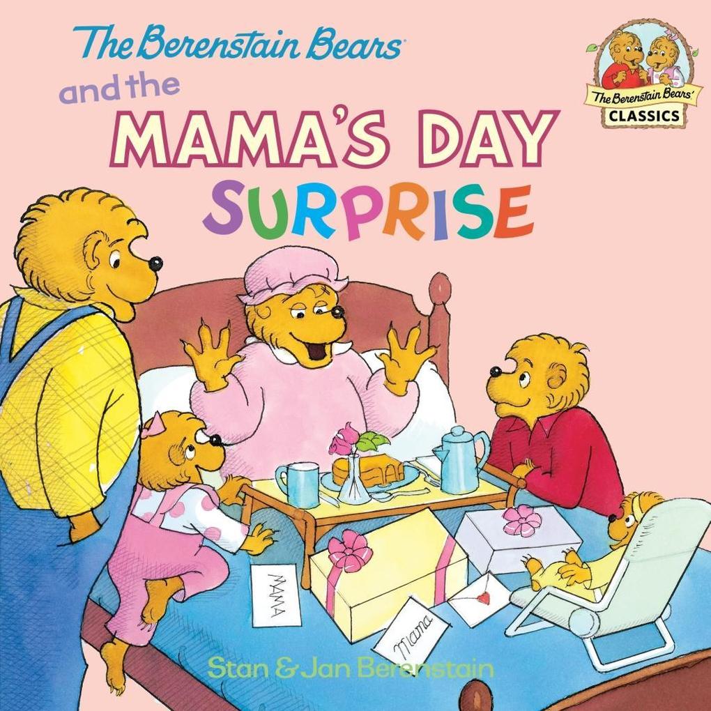The Berenstain Bears and the Mama‘s Day Surprise