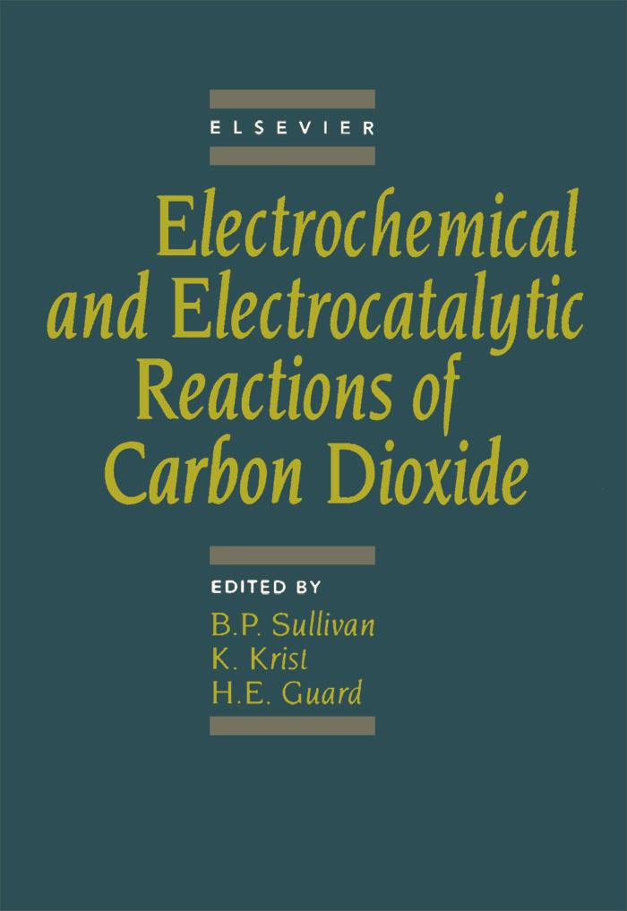 Electrochemical and Electrocatalytic Reactions of Carbon Dioxide