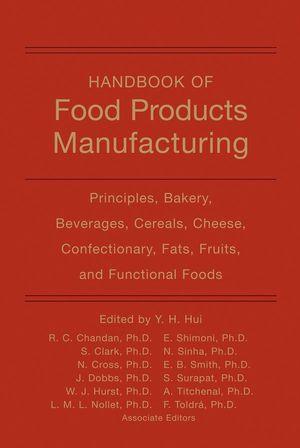 Handbook of Food Products Manufacturing - Nirmal K. Sinha