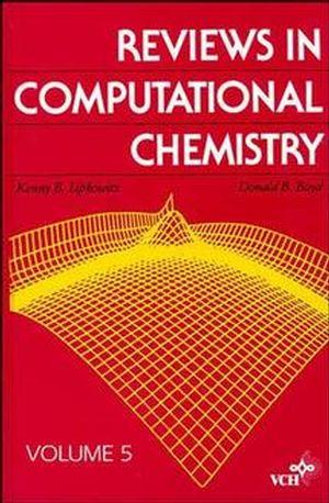Reviews in Computational Chemistry Volume 5