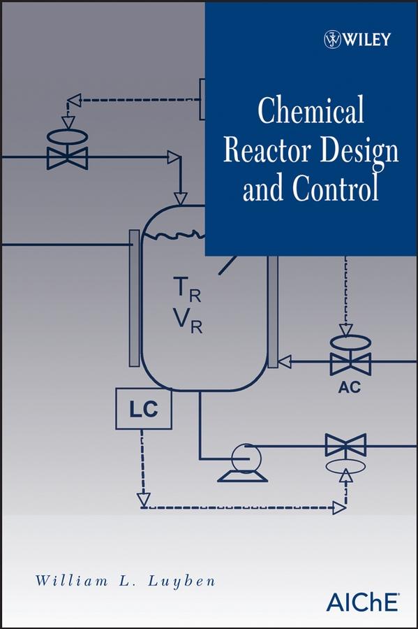 Chemical Reactor  and Control