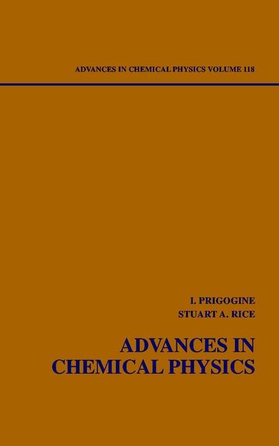 Advances in Chemical Physics Volume 118