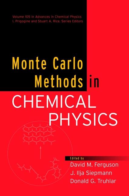 Monte Carlo Methods in Chemical Physics Volume 105
