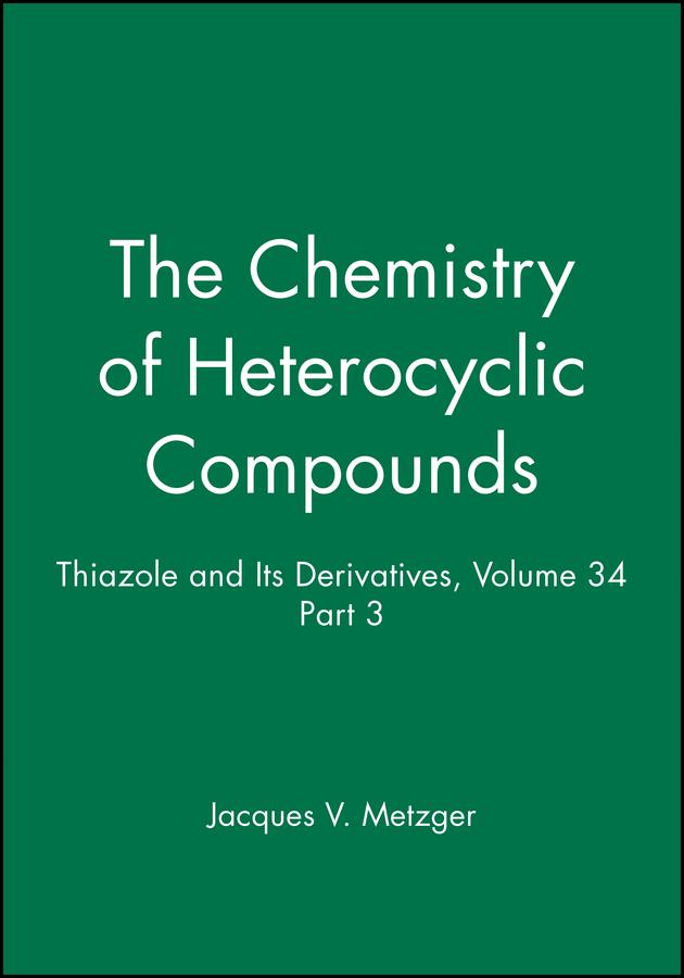 Thiazole and Its Derivatives Volume 34 Part 3