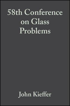 58th Conference on Glass Problems Volume 19 Issue 1