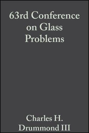 63rd Conference on Glass Problems Volume 24 Issue 1
