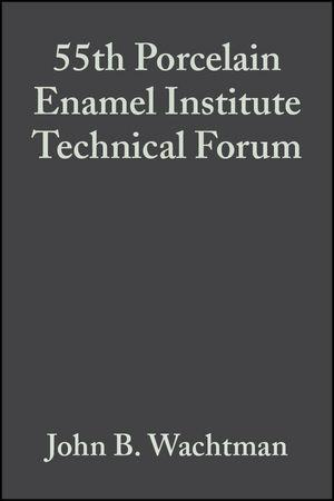 55th Porcelain Enamel Institute Technical Forum Volume 15 Issue 3