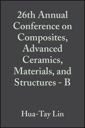 26th Annual Conference on Composites Advanced Ceramics Materials and Structures - B Volume 23 Issue 4