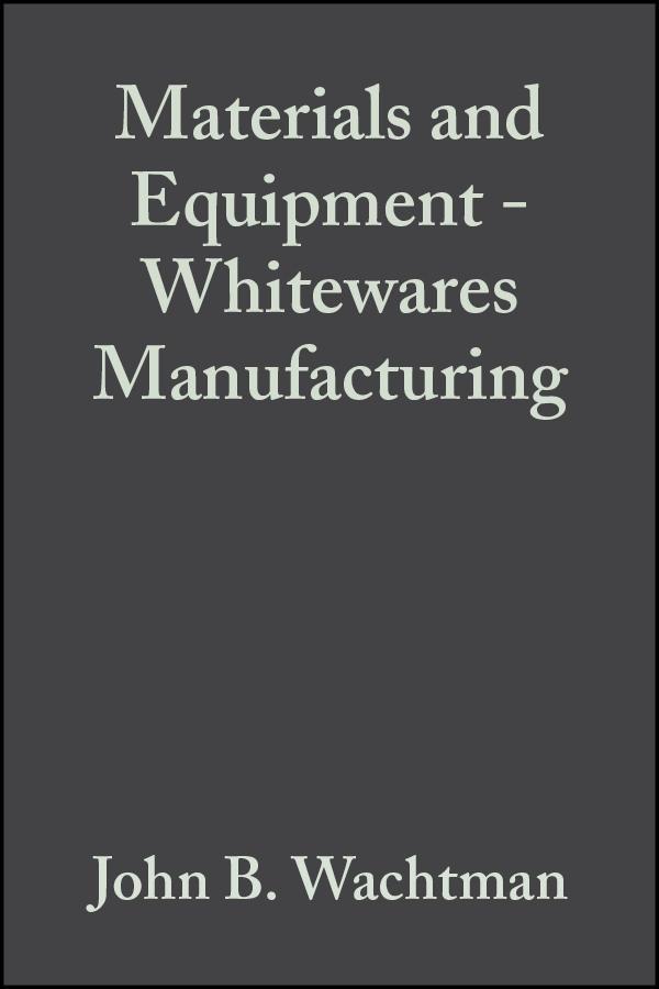 Materials and Equipment - Whitewares Manufacturing Volume 14 Issue 1/2