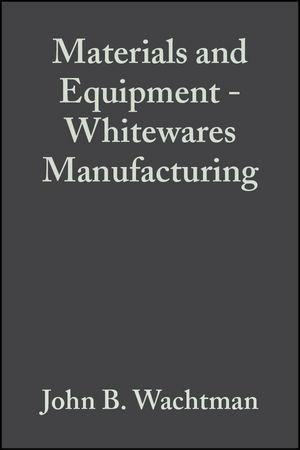 Materials and Equipment - Whitewares Manufacturing Volume 15 Issue 1