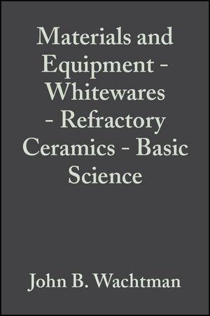 Materials and Equipment - Whitewares - Refractory Ceramics - Basic Science Volume 16 Issue 1