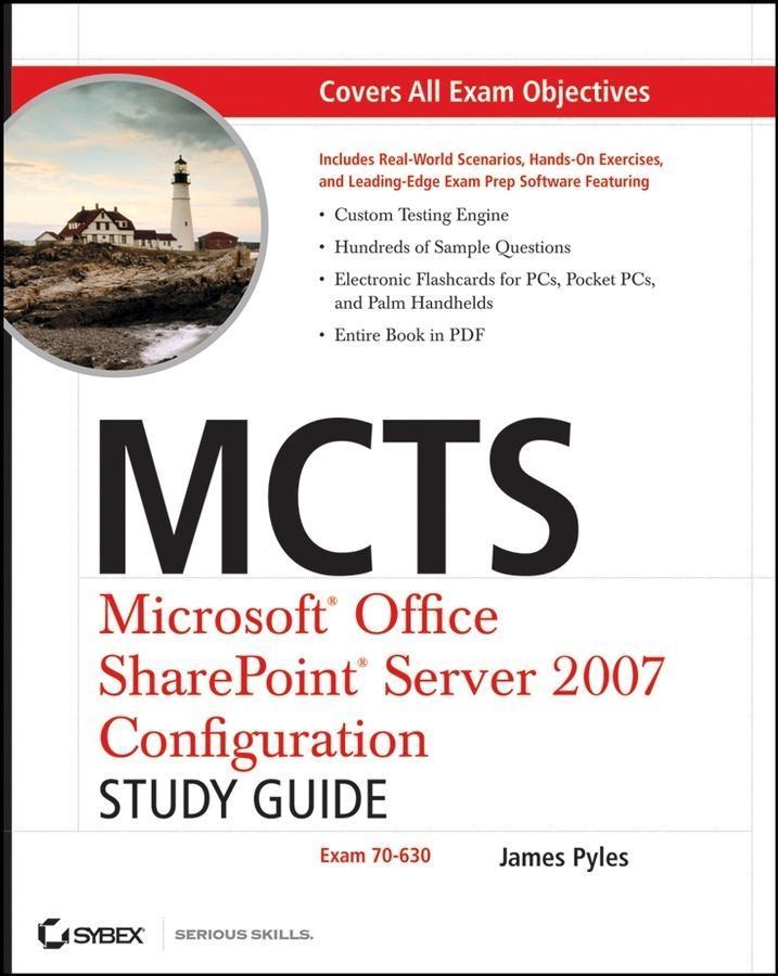 MCTS Microsoft Office SharePoint Server 2007 Configuration Study Guide