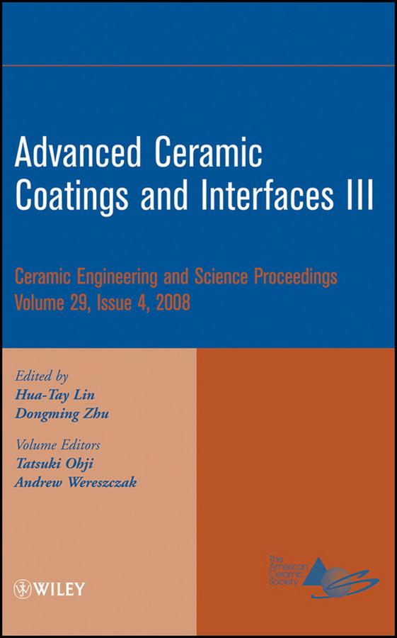 Advanced Ceramic Coatings and Interfaces III Volume 29 Issue 4