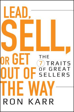 Lead Sell or Get Out of the Way