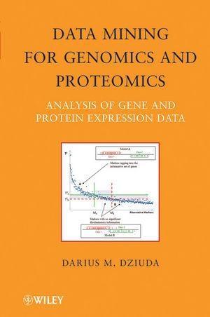 Data Mining for Genomics and Proteomics als eBook Download von Darius M. Dziuda - Darius M. Dziuda
