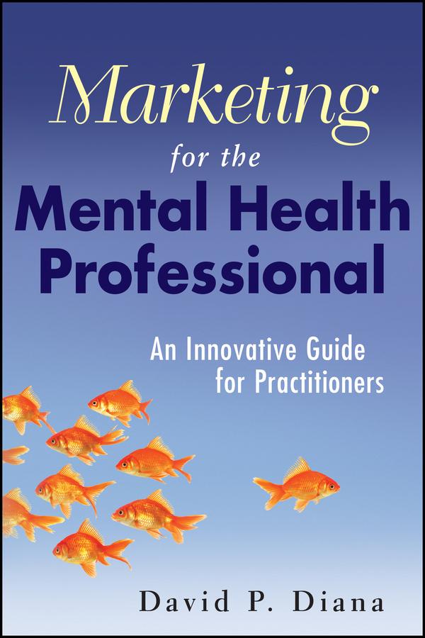 Marketing for the Mental Health Professional