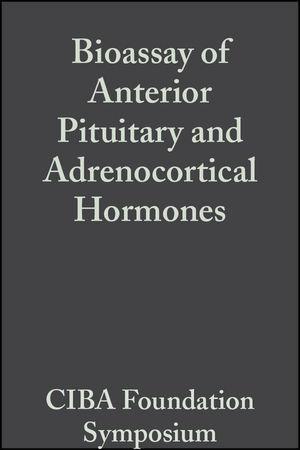 Bioassay of Anterior Pituitary and Adrenocortical Hormones Volume 5