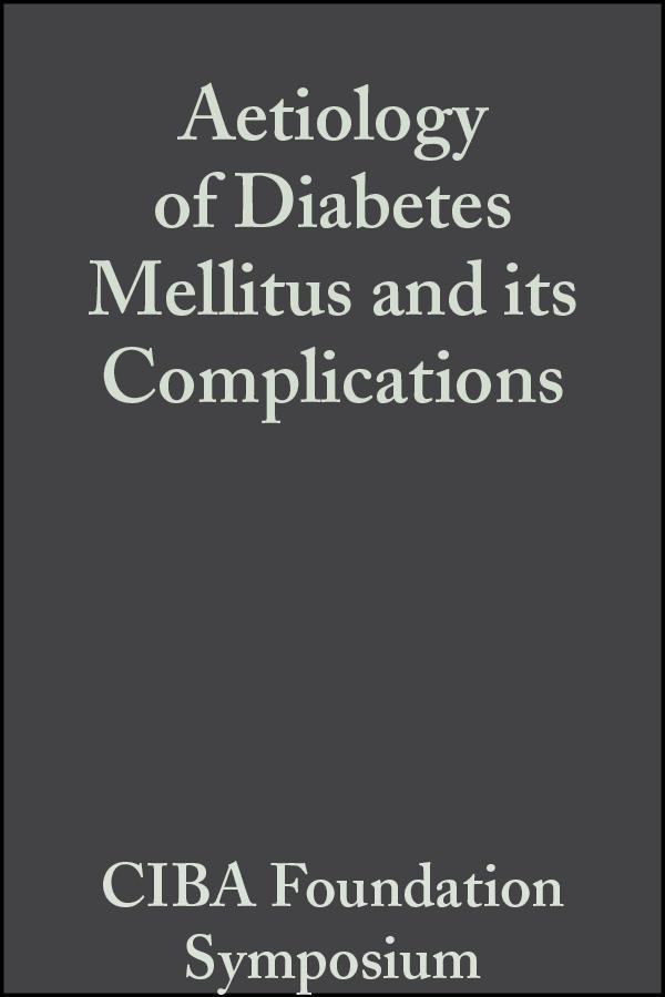 Aetiology of Diabetes Mellitus and its Complications Volume 15