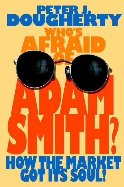 Who's Afraid of Adam Smith?