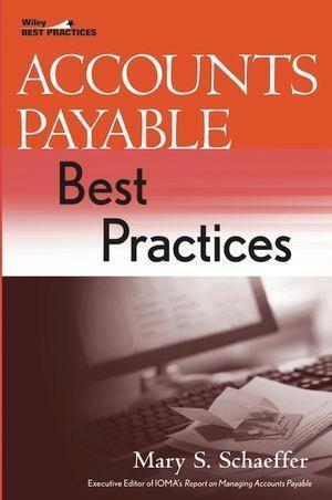 Accounts Payable Best Practices - Mary S. Schaeffer