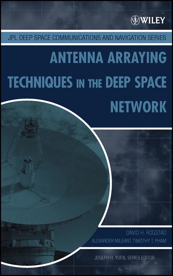Antenna Arraying Techniques in the Deep Space Network