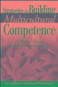 Strategies for Building Multicultural Competence in Mental Health and Educational Settings