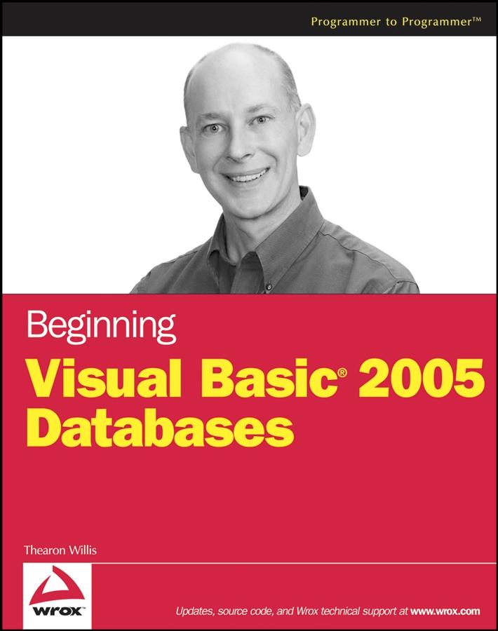 Beginning Visual Basic 2005 Databases - Thearon Willis