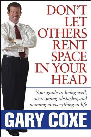 Don‘t Let Others Rent Space in Your Head