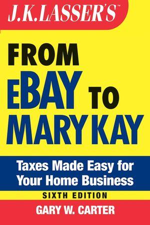 J.K. Lasser‘s From Ebay to Mary Kay
