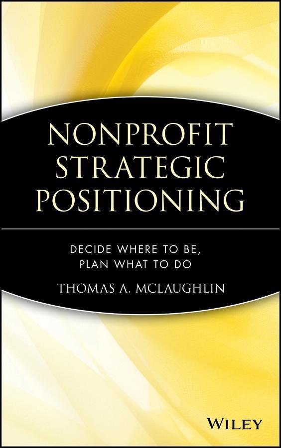 Nonprofit Strategic Positioning - Thomas A. McLaughlin