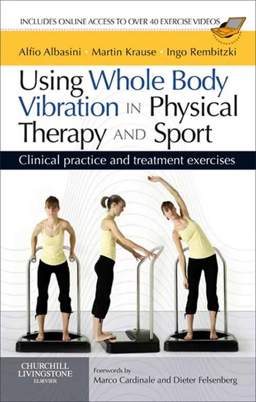 Using Whole Body Vibration in Physical Therapy and Sport E-Book