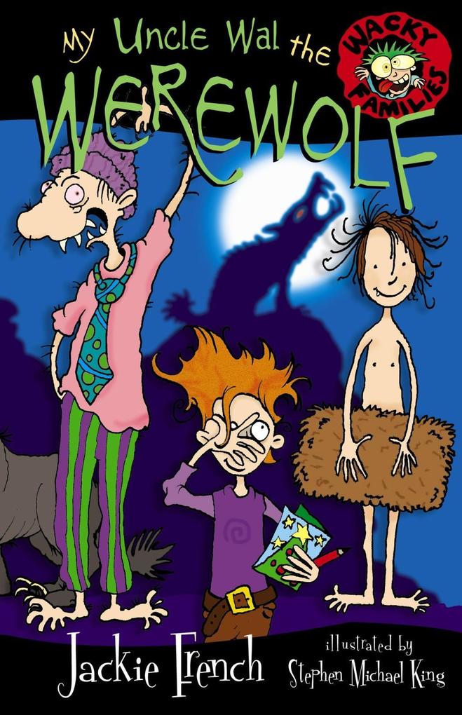 My Uncle Wal The Werewolf - Jackie French
