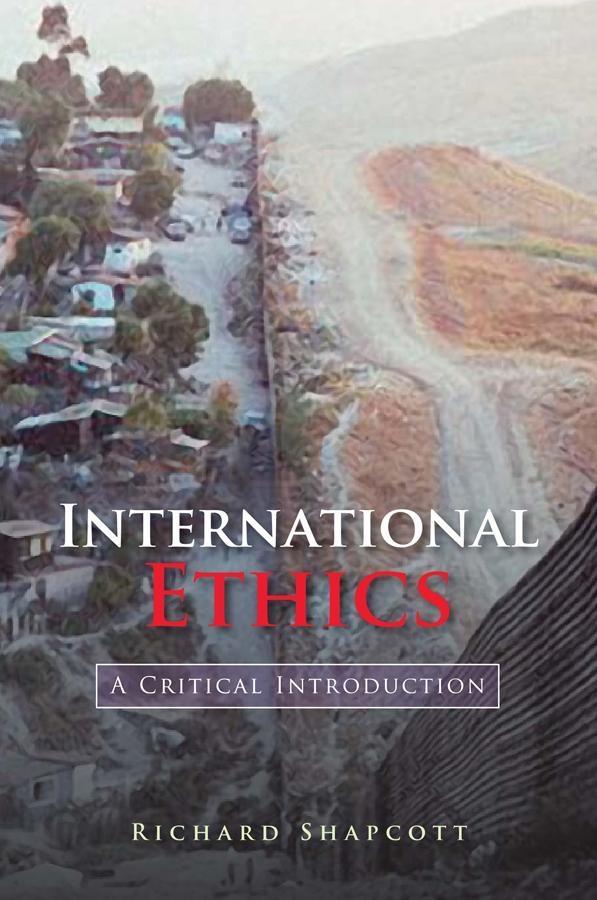 International Ethics - Richard Shapcott