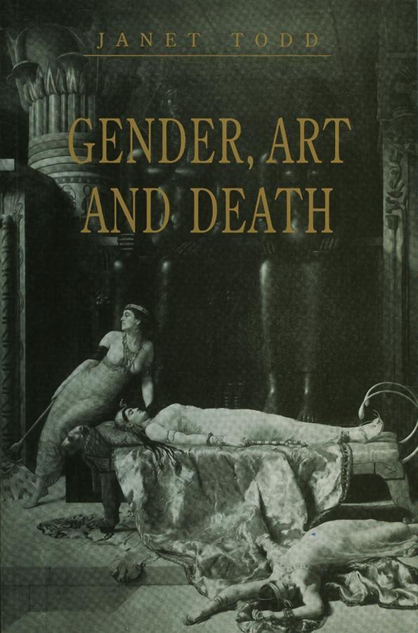 Gender Art and Death - Janet Todd