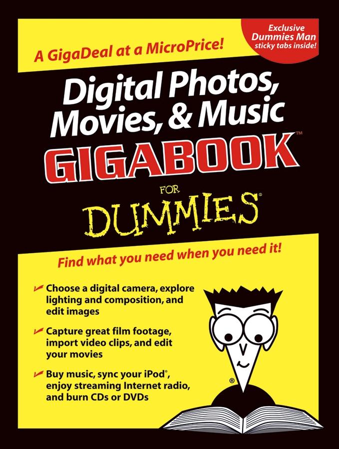 Digital Photos Movies and Music Gigabook For Dummies