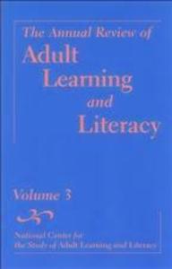 The Annual Review of Adult Learning and Literacy Volume 3