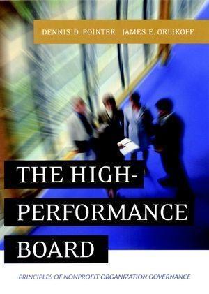 The High-Performance Board als eBook Download von Dennis D. Pointer, James E. Orlikoff - Dennis D. Pointer, James E. Orlikoff